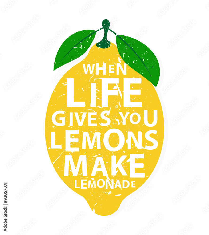 When Life Gives You Lemons Make Lemonade Motivational Quote Stock