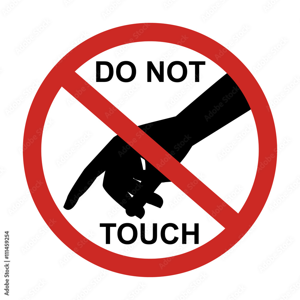 Do Not Touch Sign With Black Hand Isolated On White Background Vector