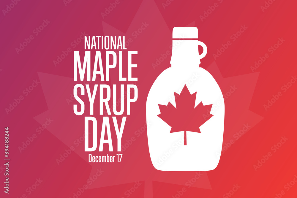 National Maple Syrup Day December 17 Holiday Concept Template For