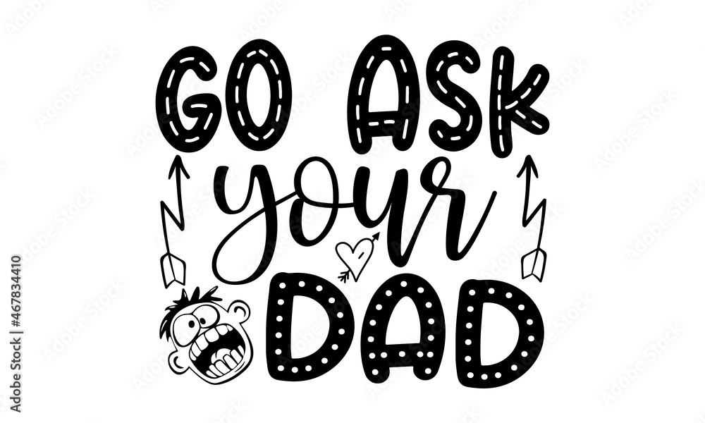 Go Ask Your Dad SVG Mom Svg Bundle Mom Svg Dxf Sarcastic SVG Bundle