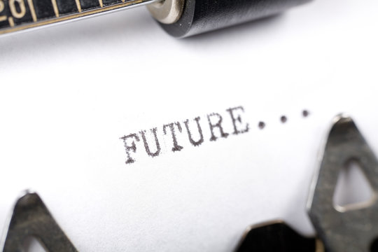Typewriter close up shot, concept of Future