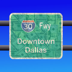 Wall Mural - freeway to downtown Dallas sign with American dollars