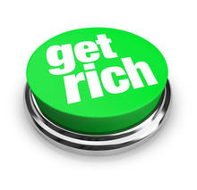 Get Rich - Green Button