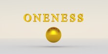 Golden Ball With Oneness 3D Text