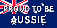 Proud To Be Aussie Sign