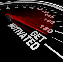 Get Motivated Excited and Encouraged Speedometer