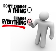 Don't Change A Thing - Everything Changes - Choose Different