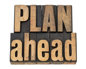 Wall Mural - plan ahead phrase in wood type