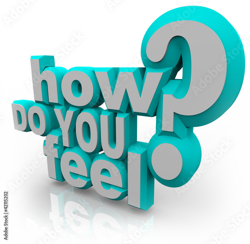 Fotografia How Do You Feel Question 3d Words