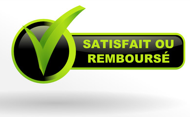 Poster - satisfait ou remboursé sur bouton validé vert et noir