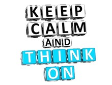 3D Keep Calm And Think On Button Click Here Block Text