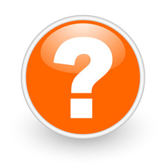 Leinwandbilder - question mark orange circle glossy web icon on white background