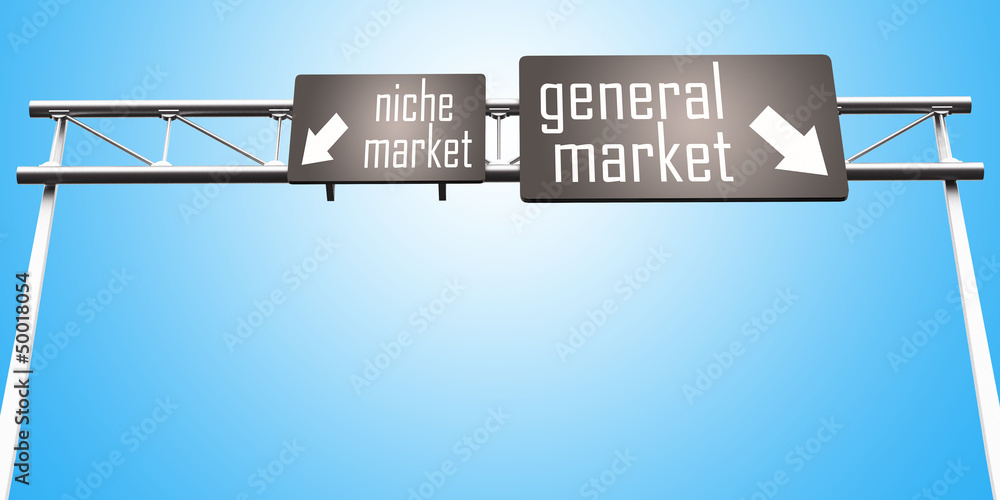 niche market and general market sign - obrazy, fototapety, plakaty 