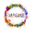 Imagine concept, watercolor splashes as a sign