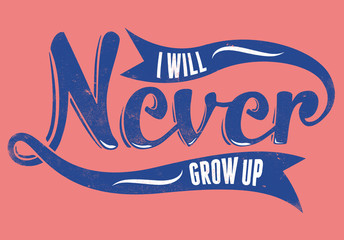 Fototapete - Never grow up