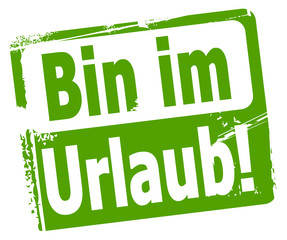 Sticker - Bin im Urlaub!