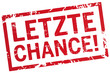roter Stempel letzte Chance