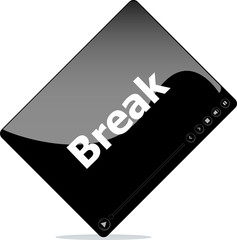 break on media player interface