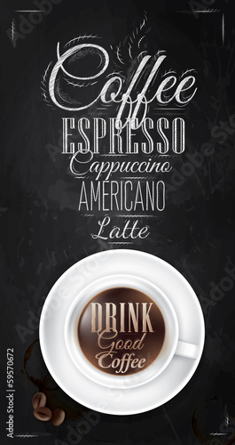 Fototapeta do kuchni Poster coffee with chalk lettering Drink good coffee