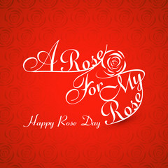 Wall Mural - beautiful a rose for my rose happy rose day stylish text colorfu