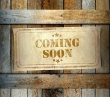 Stamp Coming Soon Label Old Wooden Box