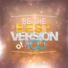 Wall Mural - Be the best version of you