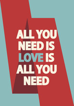 All You Need Is Love Retro Poster Free Stock Photo - Public Domain Pictures