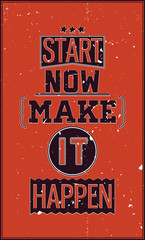 Wall Mural - Vintage typography  illustration with grunge effects - start now