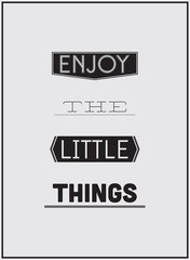 Wall Mural - Typographic Poster Design - ENJOY THE LITTLE THINGS