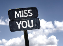 Miss You Sign With Clouds And Sky Background