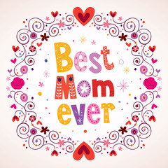 Wall Mural - Best Mom Ever hearts and flowers card