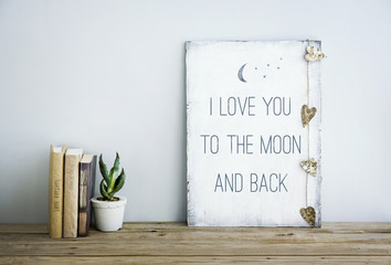 Wall Mural - motivational poster quote LOVE YOU TO THE MOON AND BACK