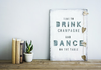 Wall Mural - motivational poster quote TIME TO DRINK AND DANCE