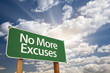 No More Excuses Green Road Sign