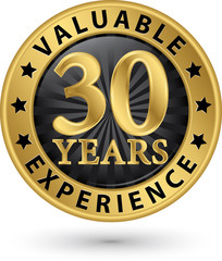 Wall Mural - 30 years valuable experience gold label, vector illustration