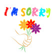 I'm Sorry Flowers Shows Apologise Remorse And Apologize
