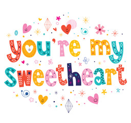 Wall Mural - you're my sweetheart typography lettering text card design