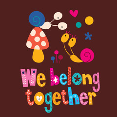 Wall Mural - we belong together cute snails love card