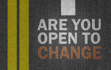 are you open to change?