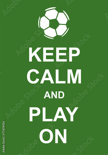 Fototapeta dla dzieci Keep Calm and Play On