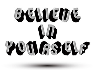 Canvas Print - Believe in Yourself phrase made with 3d retro style geometric le