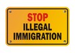 © yellomello - stop illegal immigration - warning sign