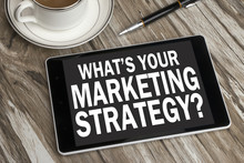 What's Your Marketing Strategy
