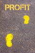 Yellow footsteps on sidewalk towards Profit message