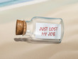 just lost my job message in a bottle