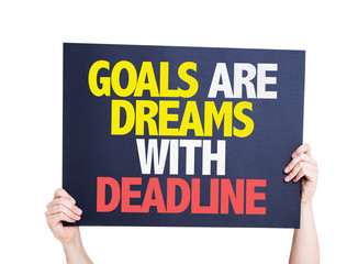 Wall Mural - Goals Are Dreams With Deadline card isolated on white