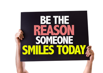Be The Reason Someone Smiles Today card isolated on white
