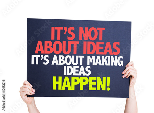 Fotografía It's Not About Ideas Its About Making Ideas Happen card