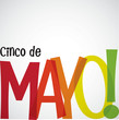 Bright typographic Cinco de Mayo card in vector format.