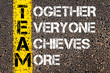 Together Everyone Achieves More - TEAM Concept